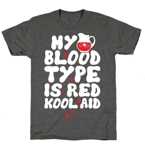 Kool Aid Blood T-Shirt