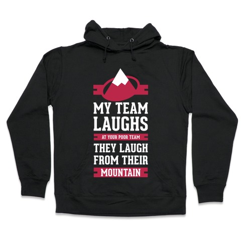 Avalanche Laugh Hooded Sweatshirt