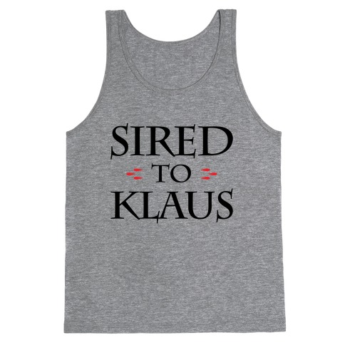 sired to klaus t shirt