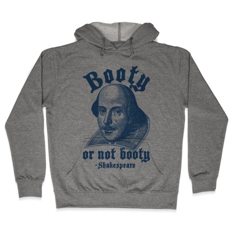 Booty Or Not Booty Hooded Sweatshirt