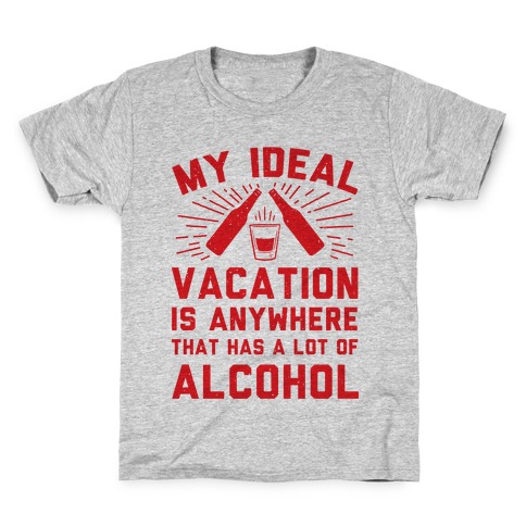 My Ideal Vacation Kids T-Shirt