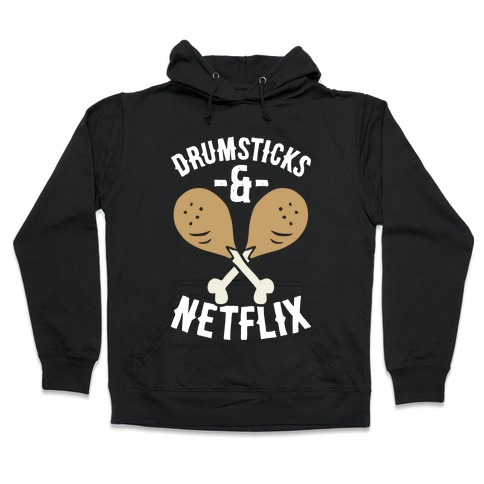 Drumsticks And Netflix Hooded Sweatshirt