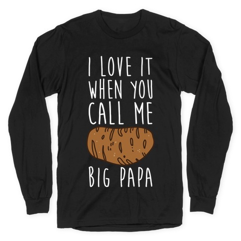 I Love It When You Call Me Big Papi Shirt
