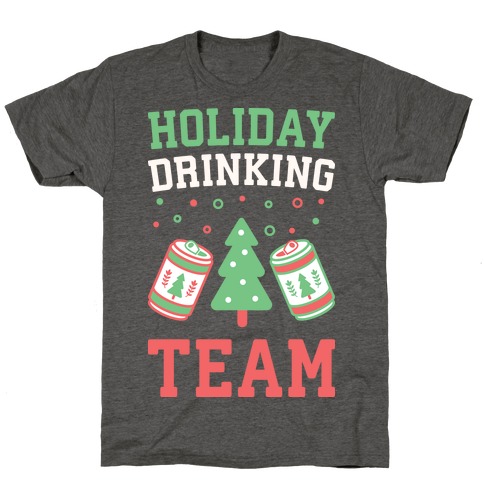 Holiday Drinking Team T-Shirt