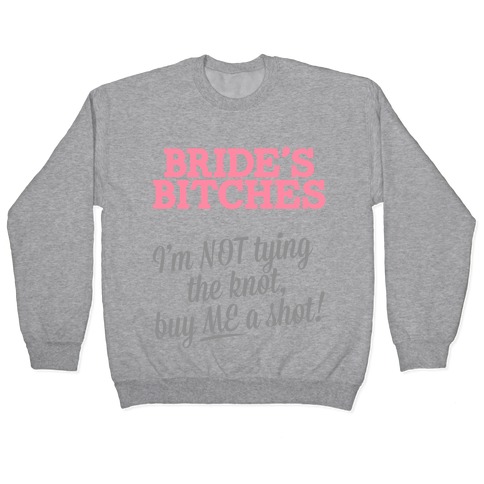 Bride's Bitch (Tank) Pullover