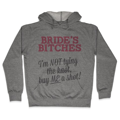 Bride's Bitch (Tank) Hooded Sweatshirt