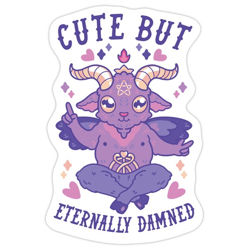 Cute But Eternally Damned Die Cut Sticker