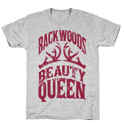 Backwoods Beauty Queen T-Shirt