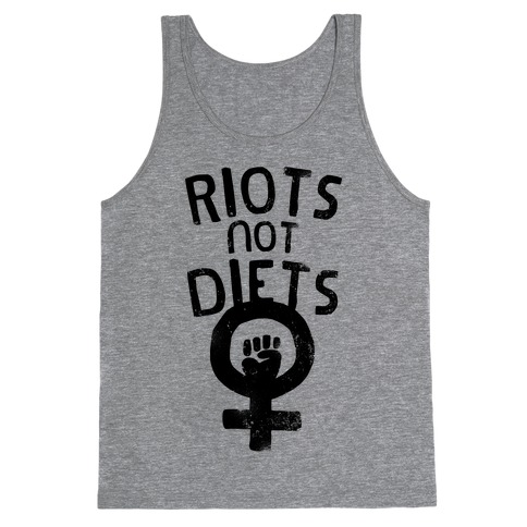 Riots Not Diets Tank Tops | LookHUMAN