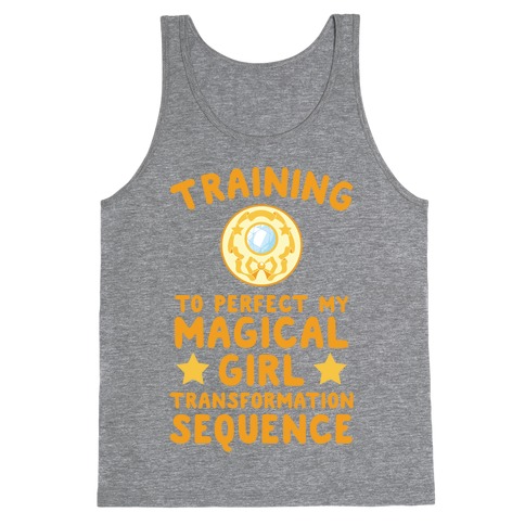 Training To Perfect My Magical Girl Transformation Tank Top
