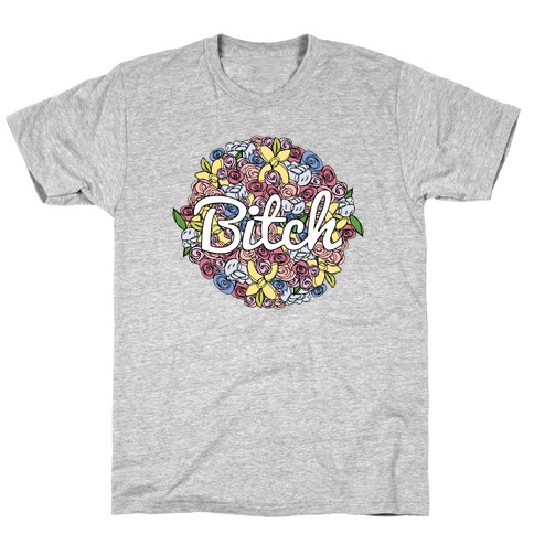 Floral Bitch T-Shirt