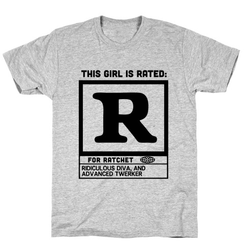 Rated R for Ratchet T-Shirt