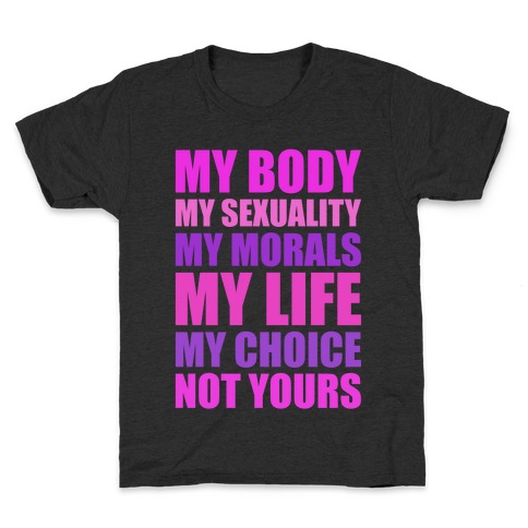 My Body My Rules Kids T-Shirt