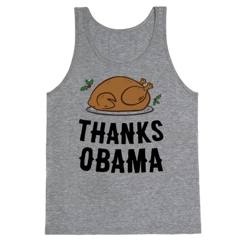 Thanks Obama (Turkey Dinner) Tank Top