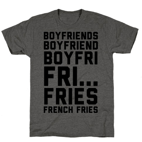 Boyfriends.. T-Shirt