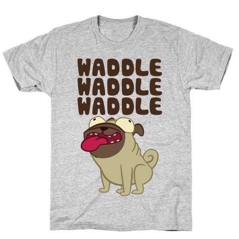 Waddle Waddle Waddle T-Shirt