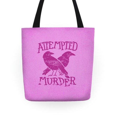 Attempted Murder Tote