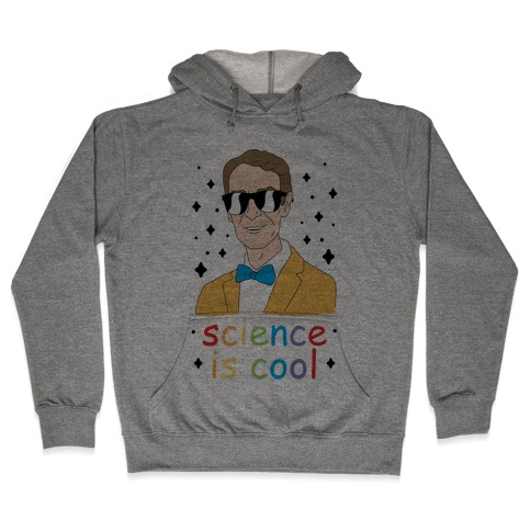 Science Is Cool Hooded Sweatshirt