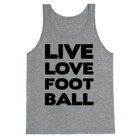 Live Love Football Tank Top