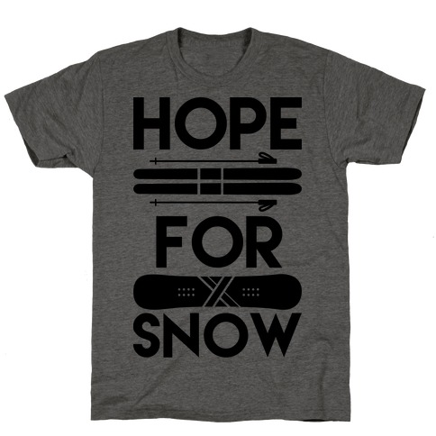 Hope For Snow T-Shirt