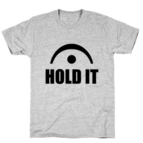 Hold It (Fermata) T-Shirt