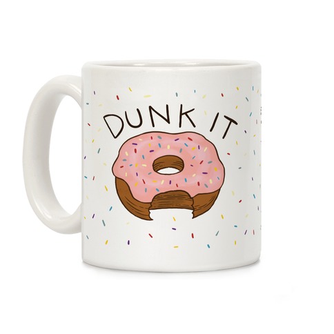 Dunk It (Donut) Coffee Mug