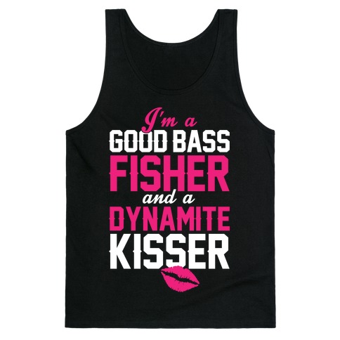 Bass Fisher And Dynamite Kisser Tank Top