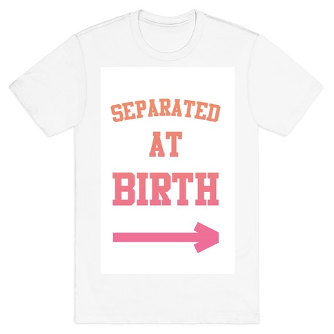Separated at Birth T-Shirt