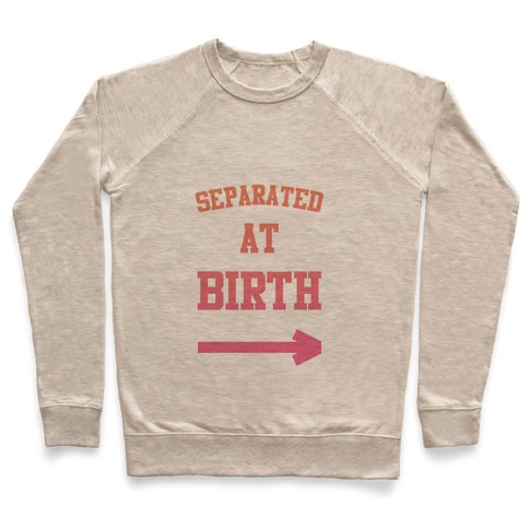 Separated at Birth Pullover