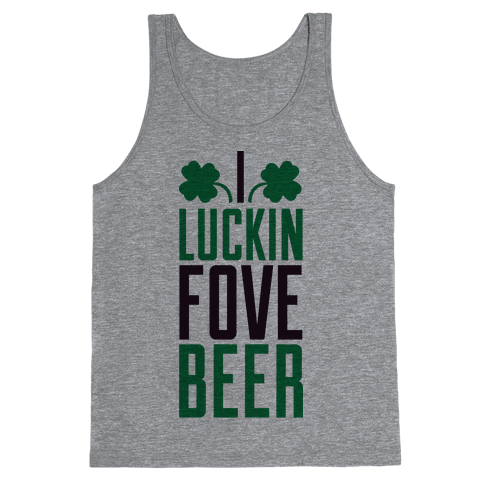 i luckin fove beer shirt