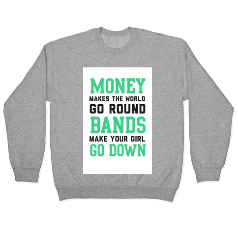 Money Makes the World Go Round Pullover
