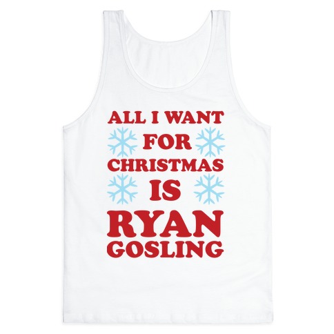 https://images.lookhuman.com/render/standard/5494873060086464/3480bc-white-xs-t-all-i-want-for-christmas-is-ryan-gosling.jpg