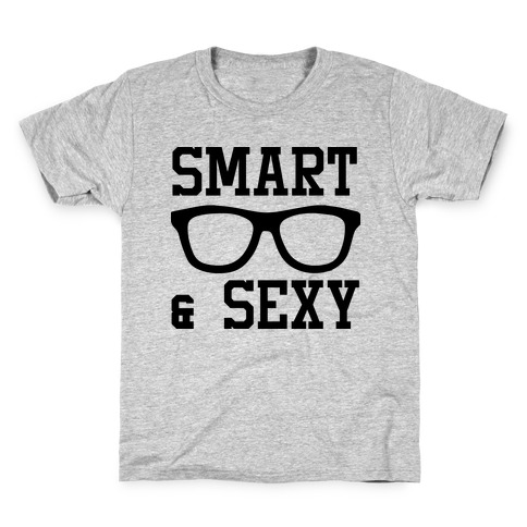 Smart and Sexy Kids T-Shirt