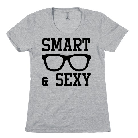 Smart and Sexy Womens T-Shirt