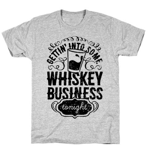 Whiskey business hotsell t shirt