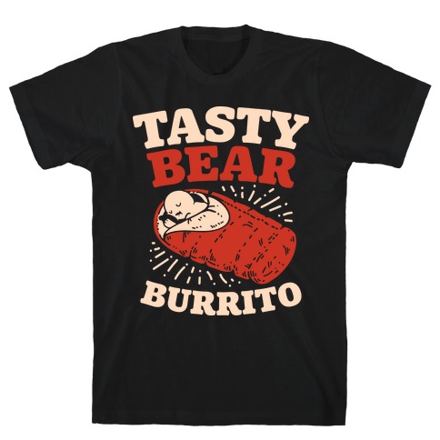Tasty Bear Burrito T-Shirt