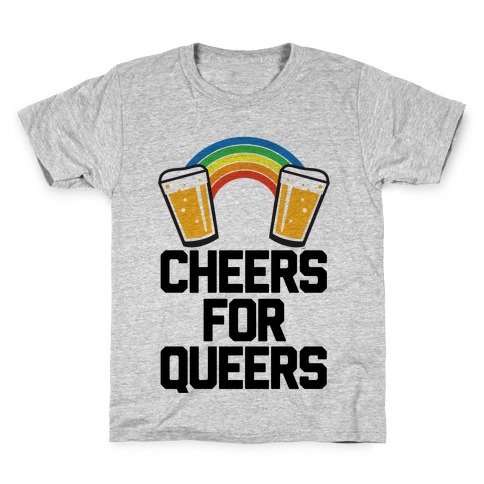 Cheers For Queers Kids T-Shirt