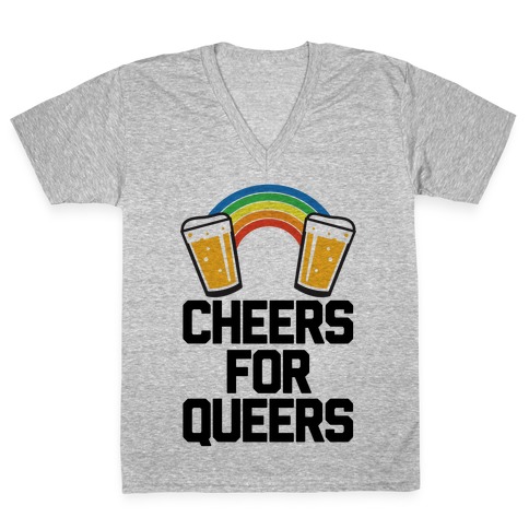 Cheers For Queers V-Neck Tee Shirt