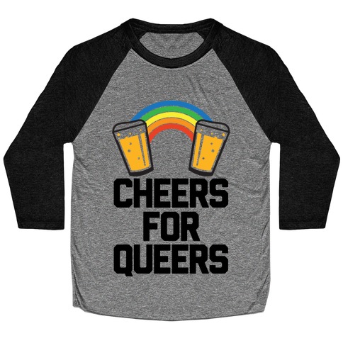 Cheers For Queers Baseball Tee