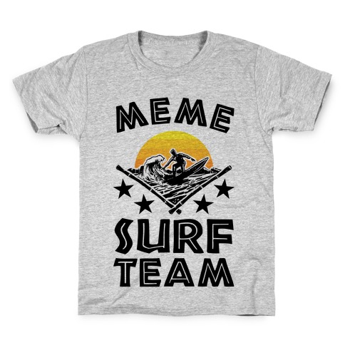 Meme Surf Team Kids T-Shirt
