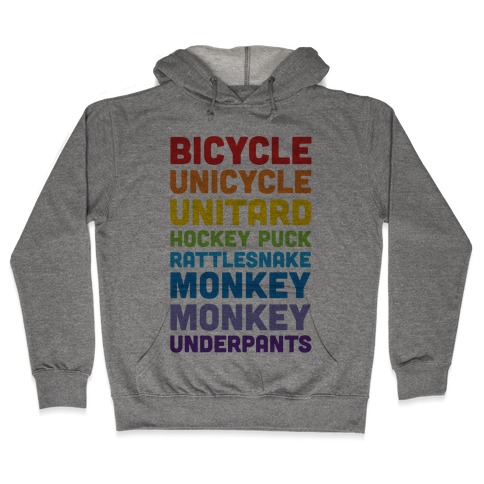 Bicycle Unicycle Unitard Hockey Puck Rattlesnake Monkey Monkey Underpants Hooded Sweatshirt