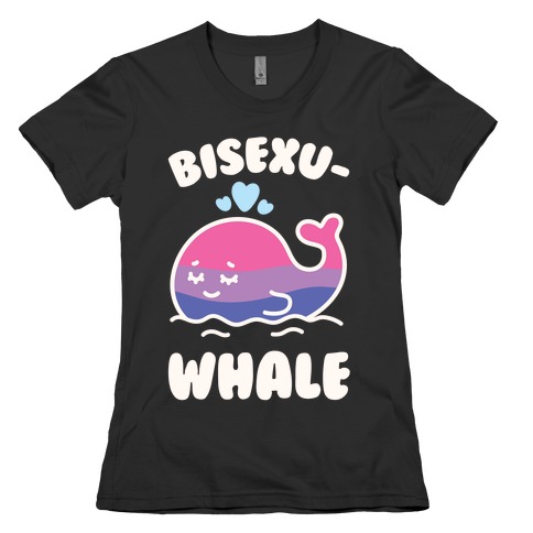 Bisexu-WHALE Womens T-Shirt