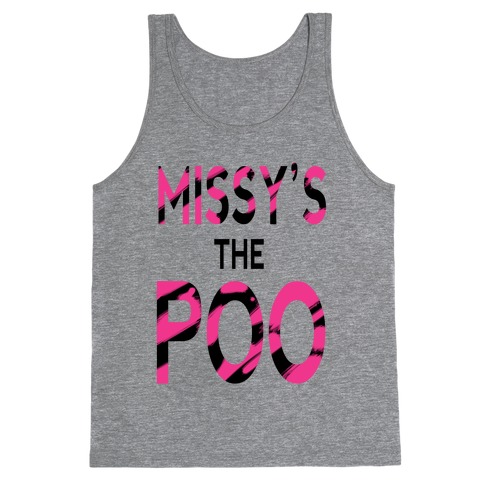 Missy's the Poo! Tank Top