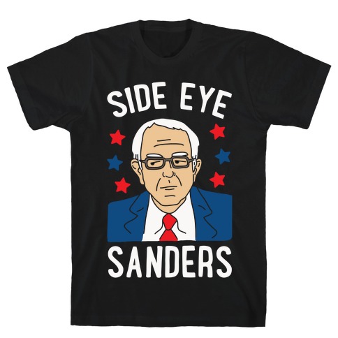 Side Eye Sanders T-Shirt
