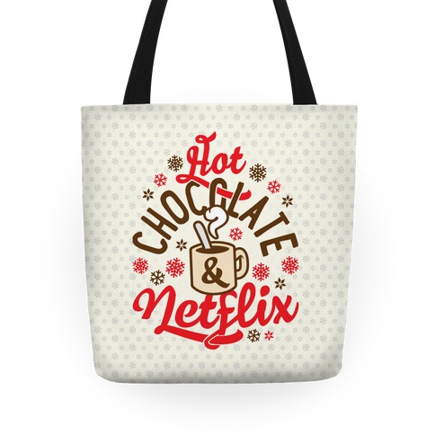 Hot Chocolate And Netflix Tote