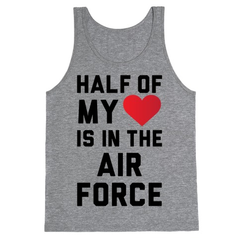 Half My Heart Is In The Air Force Tank Top