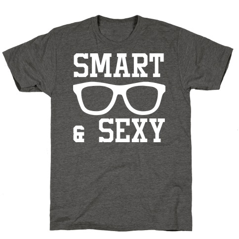 Smart and Sexy T-Shirt