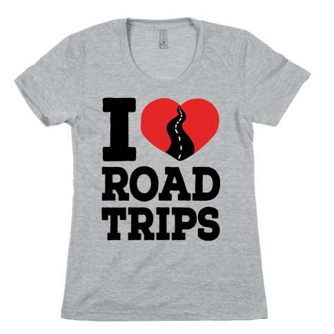 I Love Road Trips Womens T-Shirt