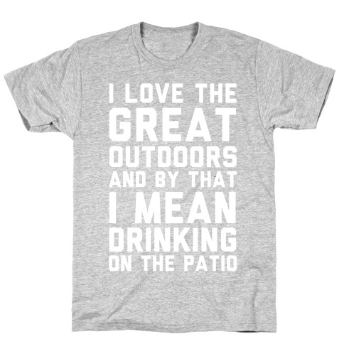 I Love The Great Outdoors T-Shirt