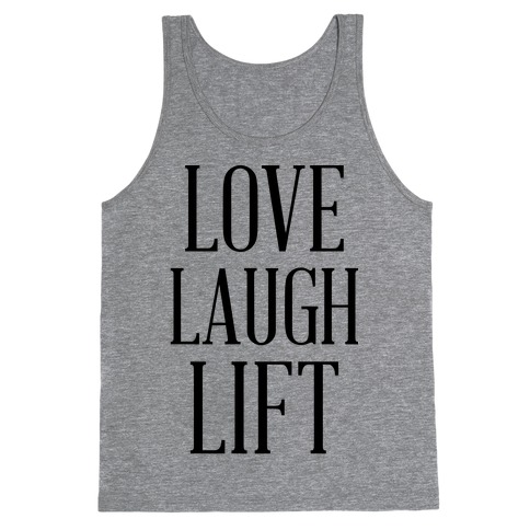 Love Laugh Lift Tank Top